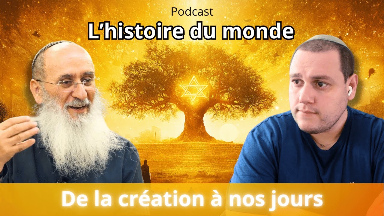 5800 ans d'histoire en 45 minutes : le dialogue entre Dieu et l'humanité Podcast avec le rav Cherki
