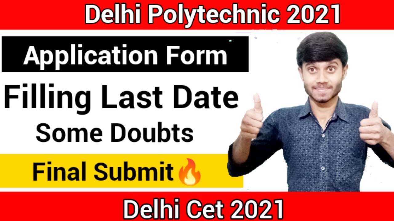 Delhi Polytechnic 2021 : Application Form Filling || Last Date & Final Submit || Delhi CET 2021