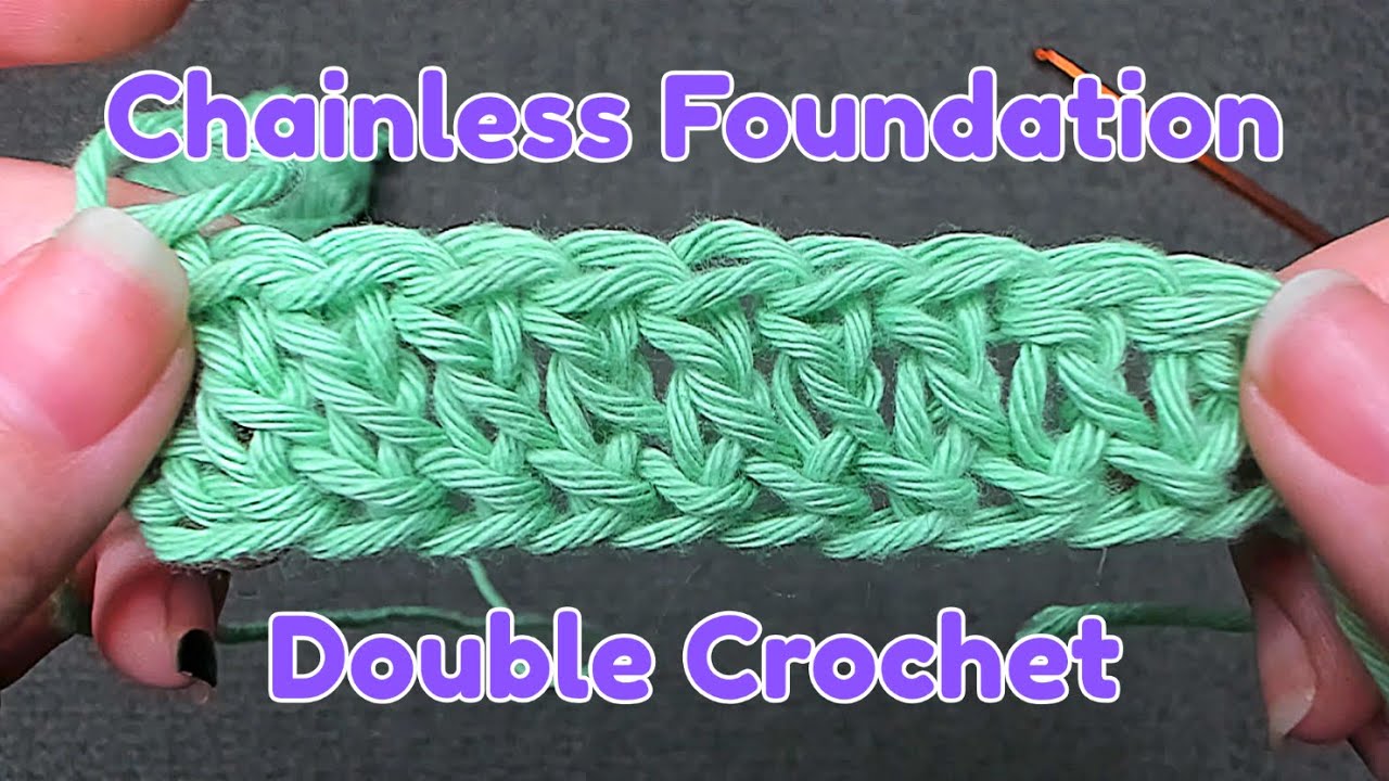 Foundation Double Crochet Chainless How-to Tutorial