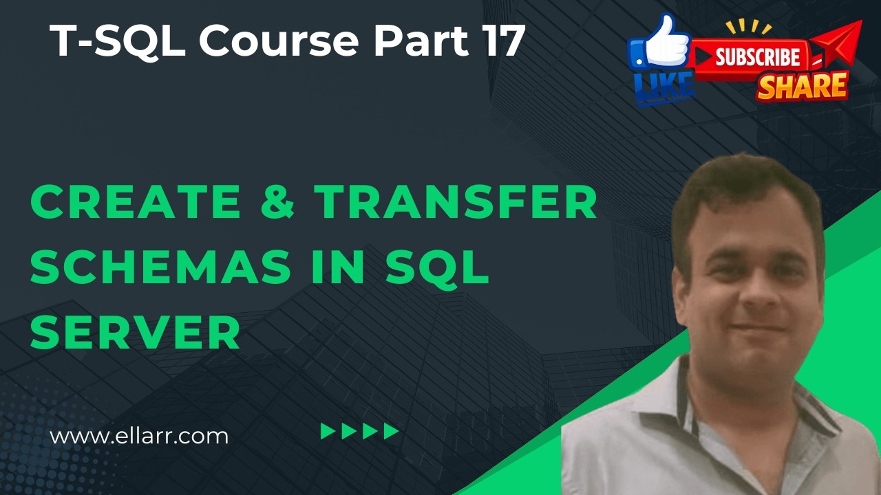 How to Create & Transfer Schemas in SQL Server (Practical) | T-SQL Course Part 17