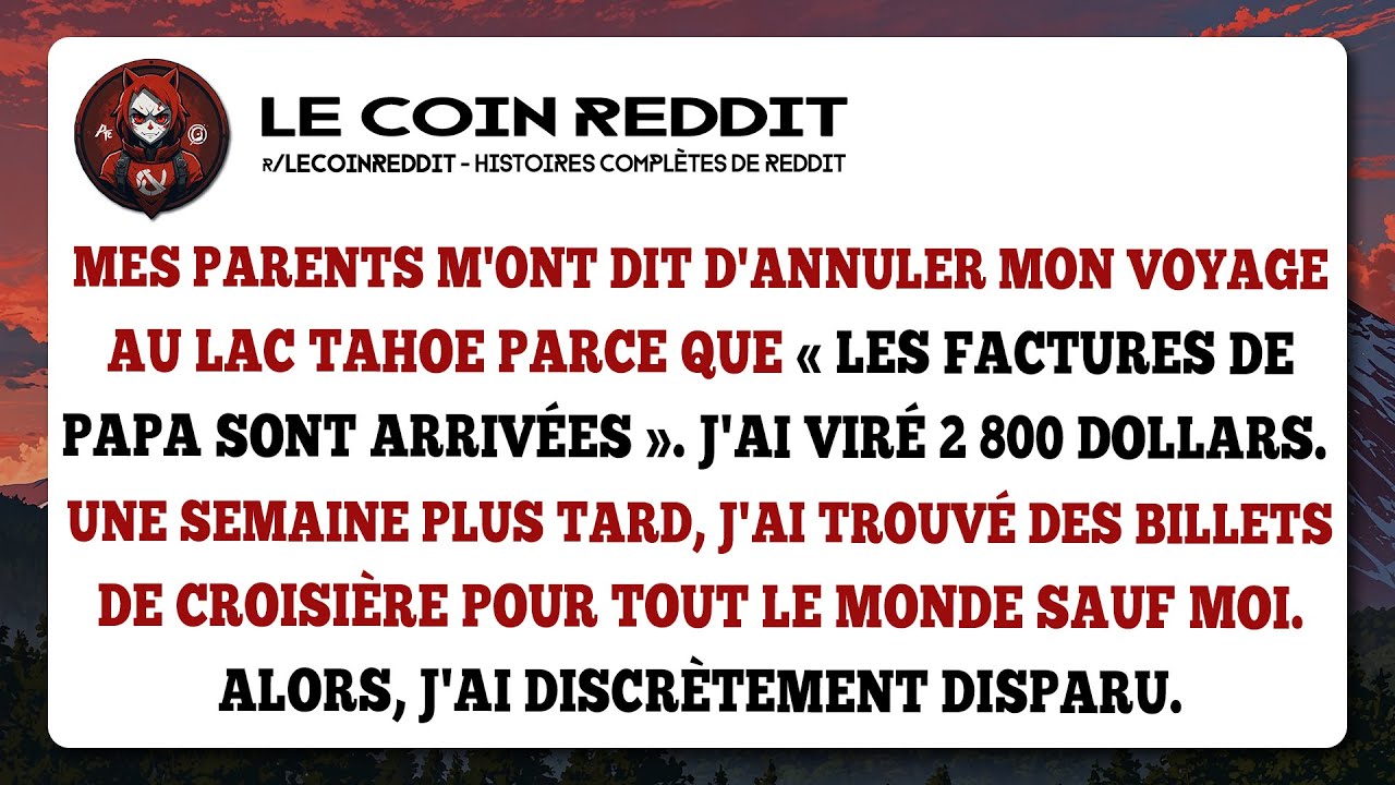 Je leur donne 2800$ pour les aider, ils partent en croisière sans moi.