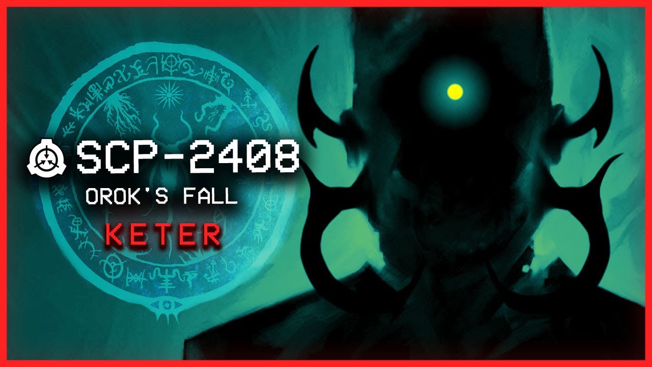 SCP-2408 │ Orok's Fall │ Keter │ Metamorphic SCP