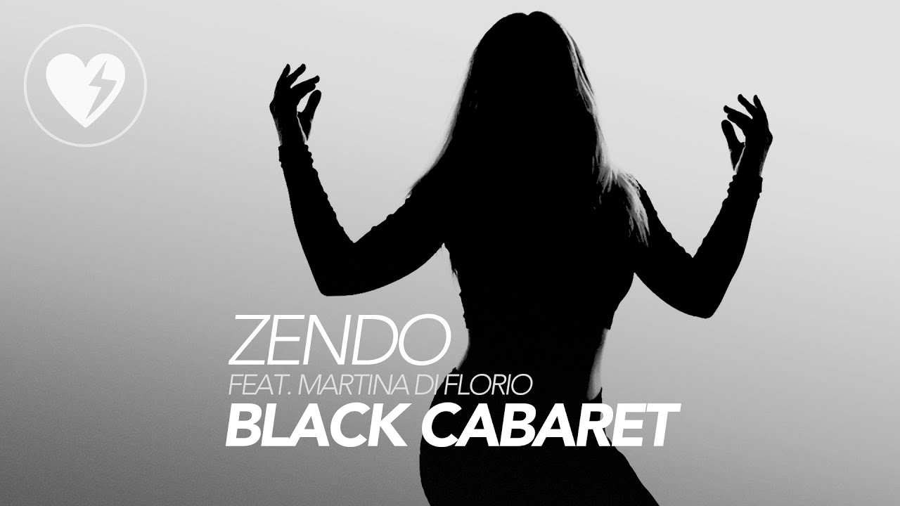 Zendo ft  Martina Di Florio - Black Cabaret (Official Video)