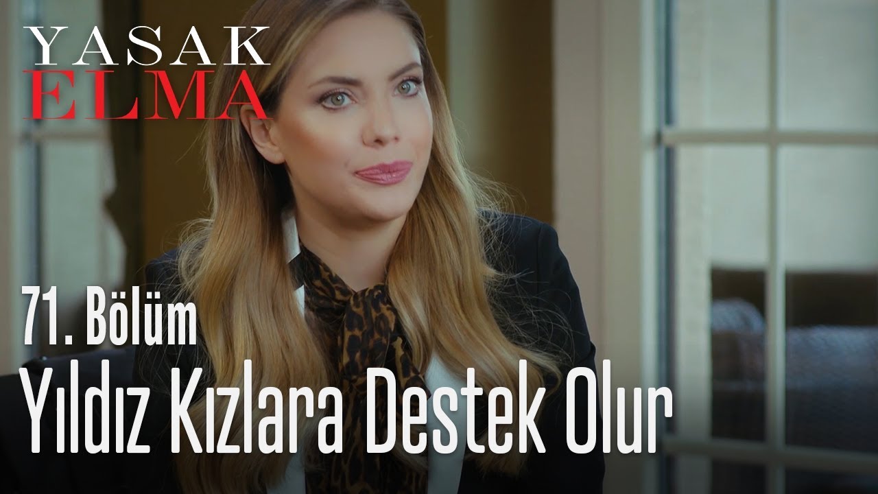 Yıldız kızlara destek oluyor! - Yasak Elma 71. Bölüm
