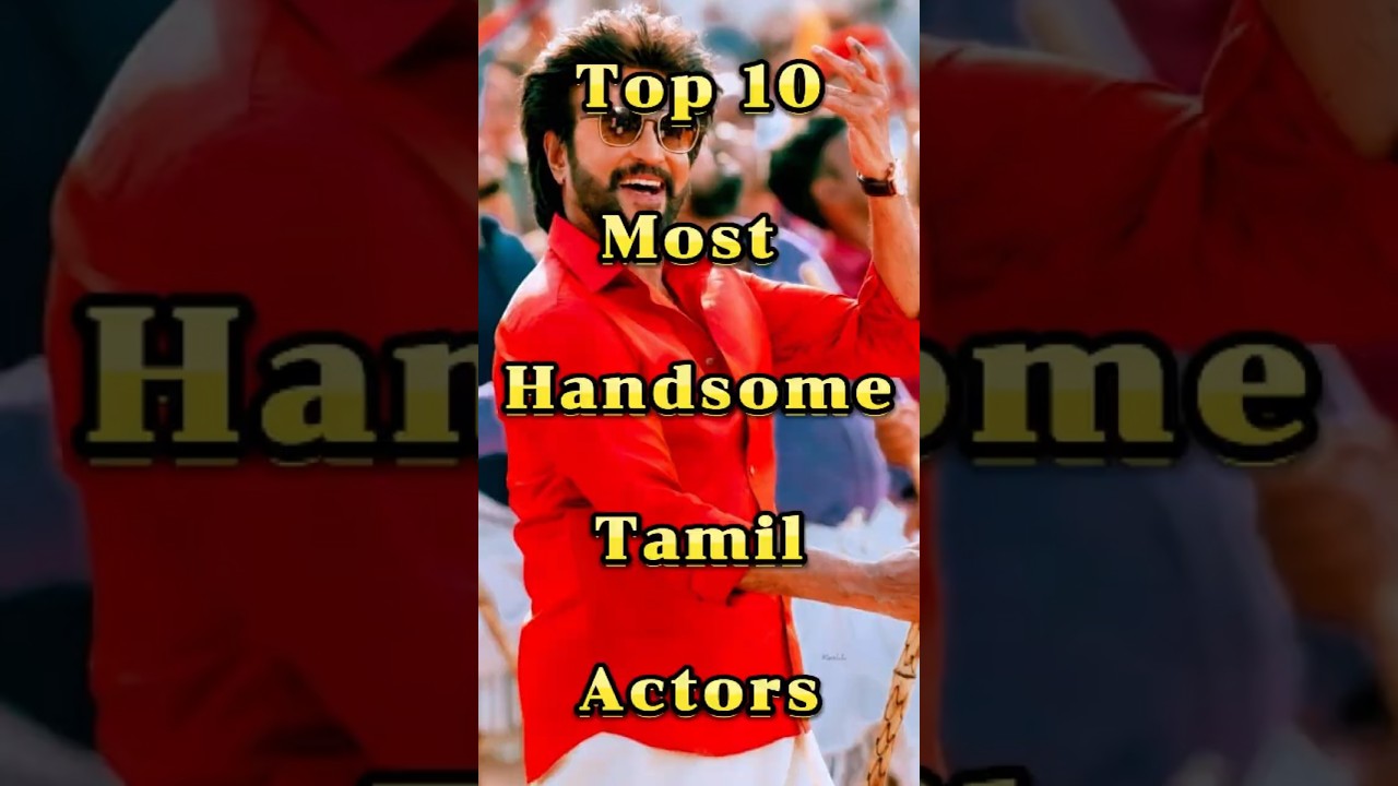 🔥 Top 10 Handsome Tamil Actors | Stunning Kollywood Stars ✨ #top  #bollywood#kollywood #southcinema