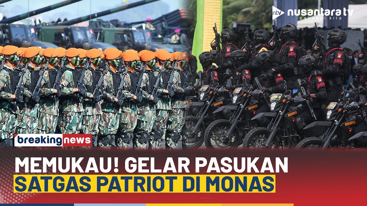 [LIVE DELAY] Aparat Gelar Pasukan Satgas Patriot di Monas | NTV