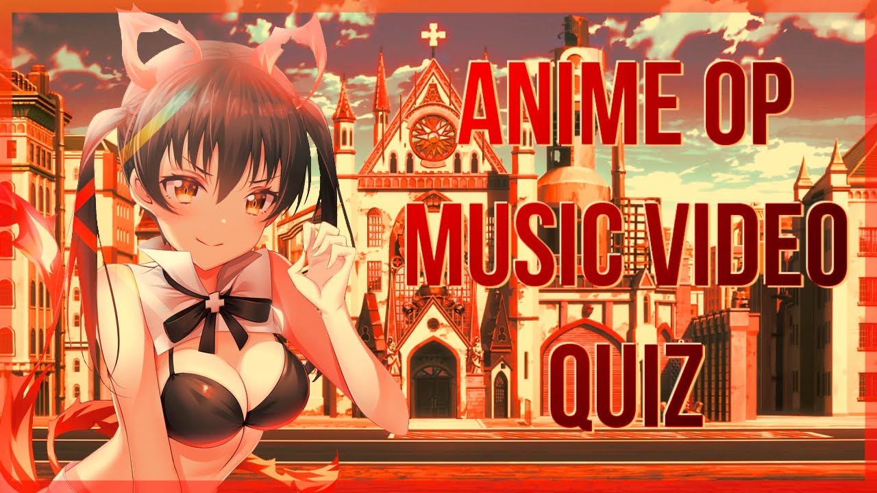 Anime Opening Music Video Quiz #6