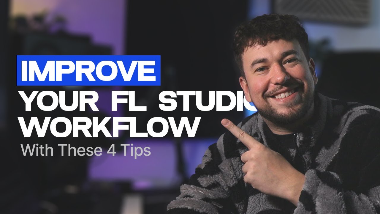 Improve Your Workflow With These Simple Tips! (FL Studio)