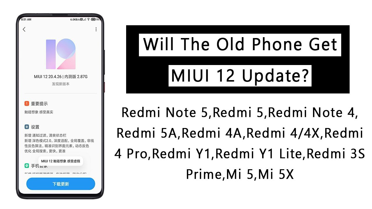 MIUI 12 - Will The Old Phone Get MIUI 12 Update?