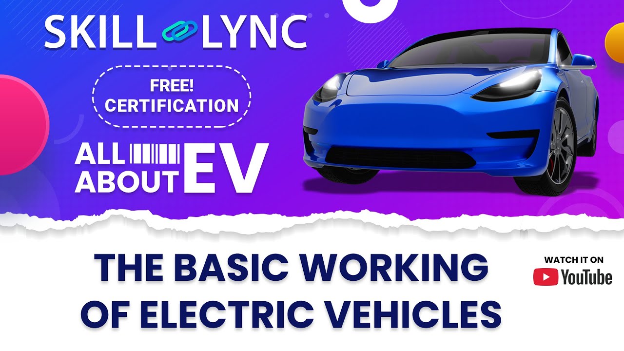 All about EVs Ep. 2: The basic working of EVs | FREE Certified EV Crash Course