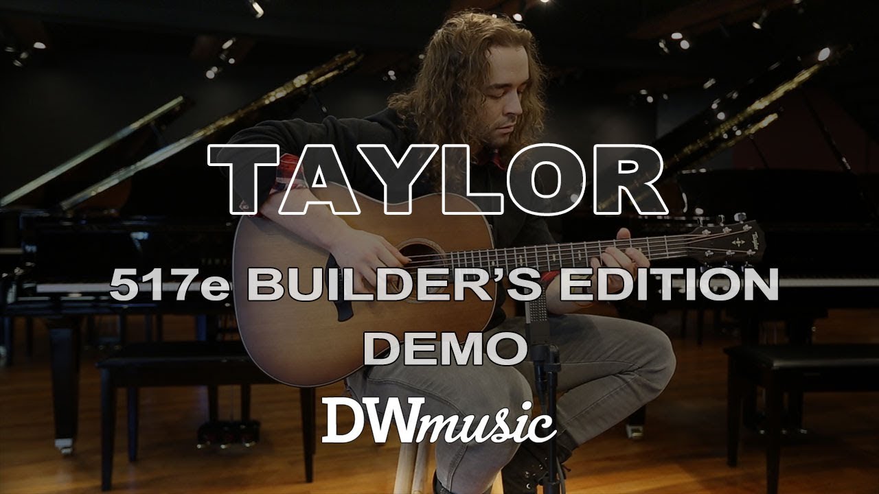 Taylor 517e builder's edition DEMO at DW Music
