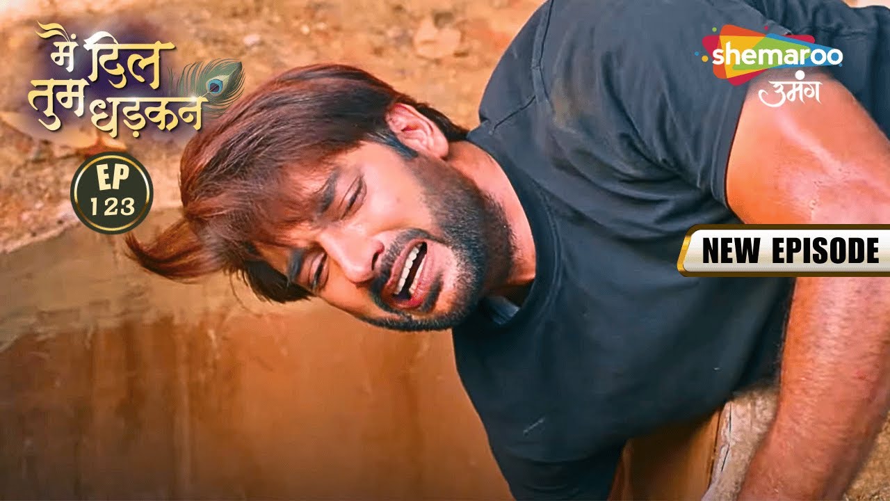 जब कान्हा गड्ढे से बाहर आया | Main Dil Tum Dhadkan Today Full Episode 123 | Shemaroo Umnag