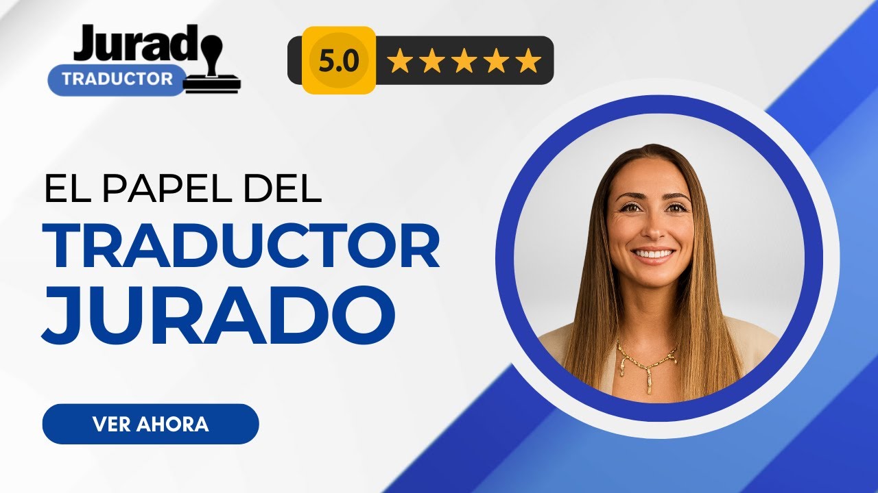 El papel del traductor jurado | Oficial y acreditado