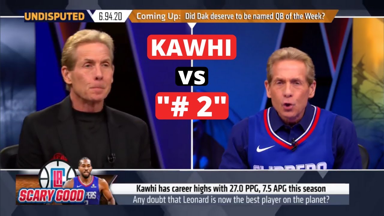 Skip Bayless Debates Himself about Kawhi Leonard | 
