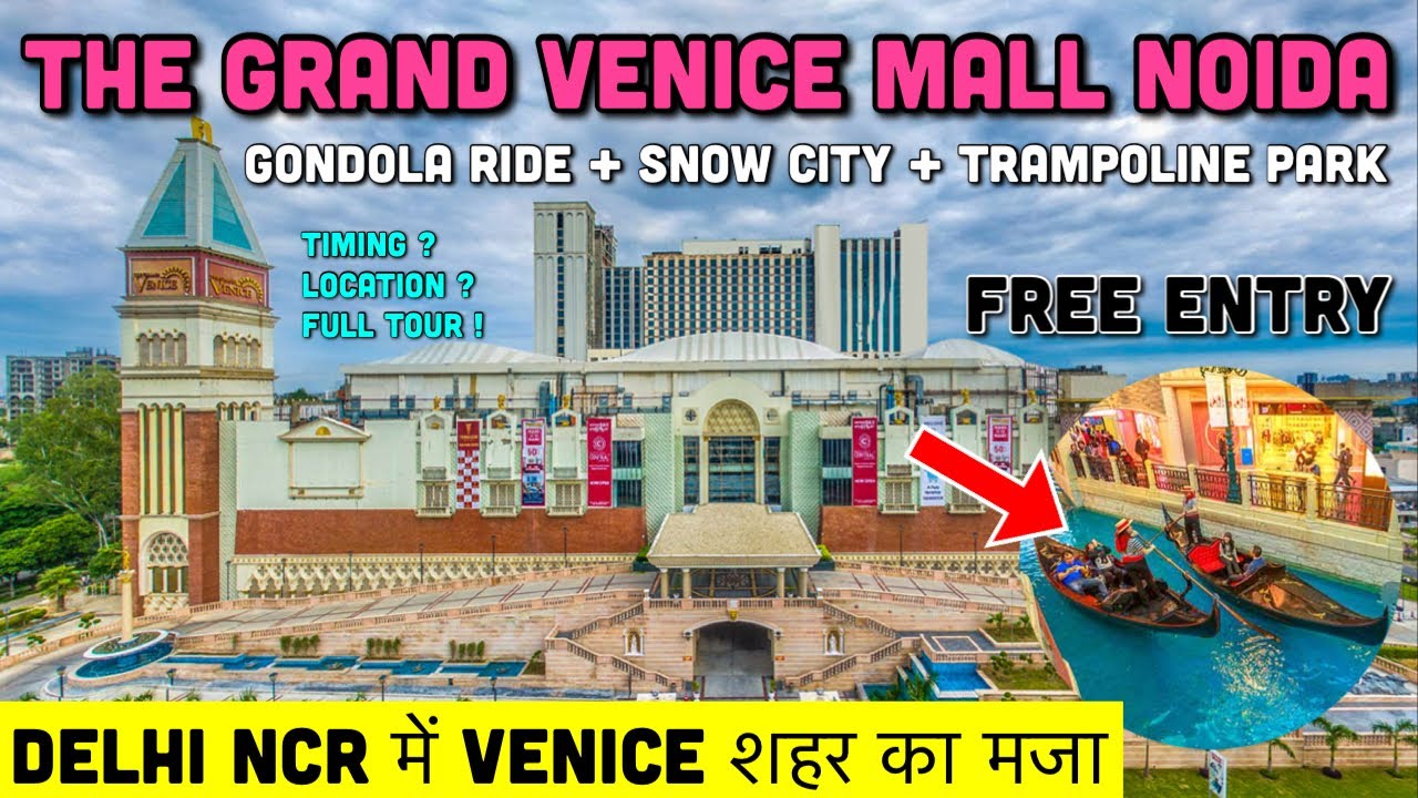 The Grand Venice Mall Greator Noida | Venice Mall Noida Vlog | Venice Theme Mall Noida | Noida Malls