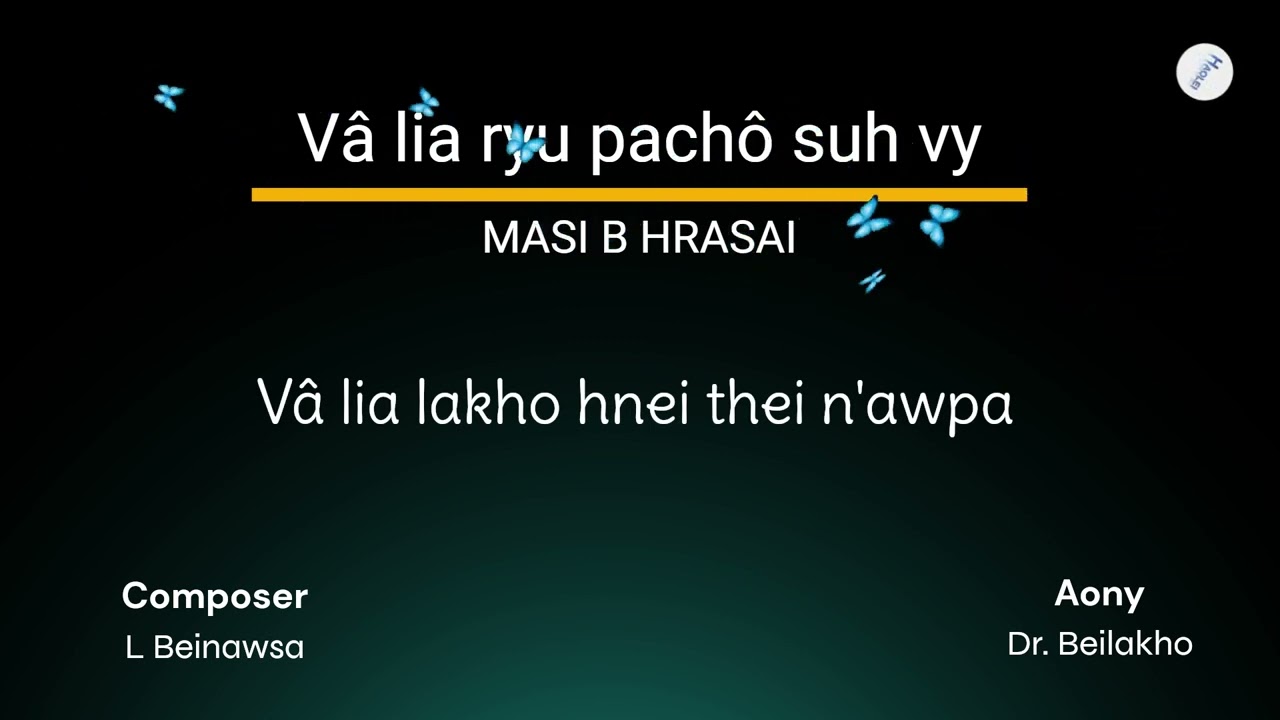 Masi B Hrasai - Vâ lia ryu pachô suh vy | Mara lyrics video (Mara Hla pha kawpa 2024)