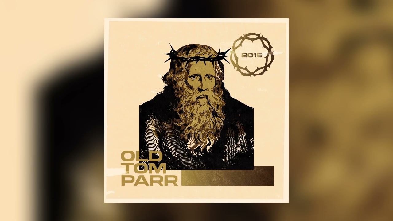 Old Tom Parr Full Album