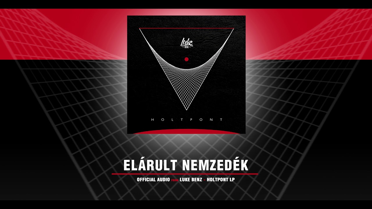 Luke Benz - Elárult nemzedék (Official Audio)