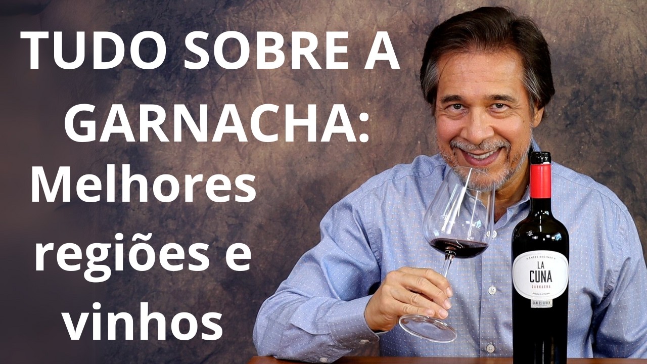 GARNACHA, TUDO O QUE VOC&Ecirc; PRECISA SABER.