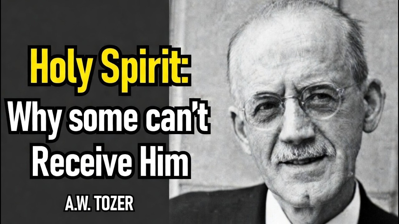 Who is the Holy Spirit? How can we Know Him? - A. W. Tozer Sermon