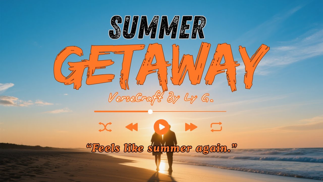 Summer Getaway | The Sound of Summer Again