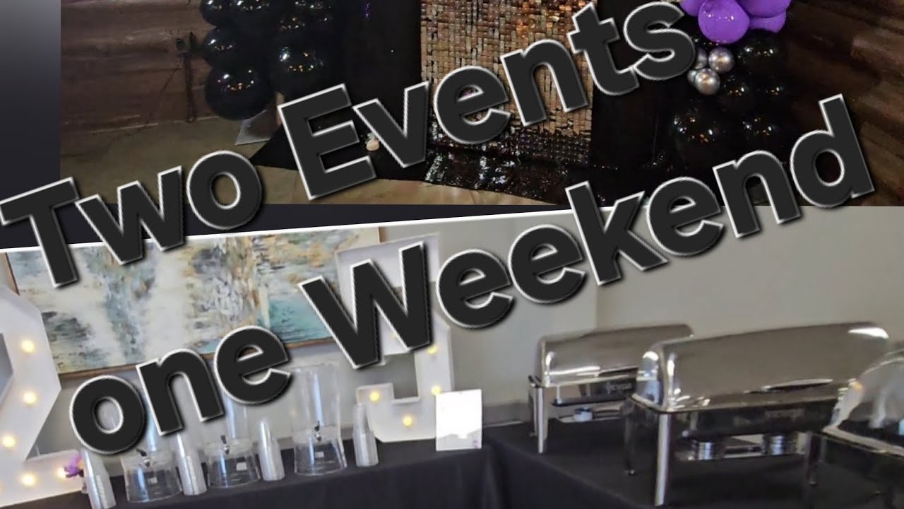 6/1/2025 Two Catering Events.. One weekend!