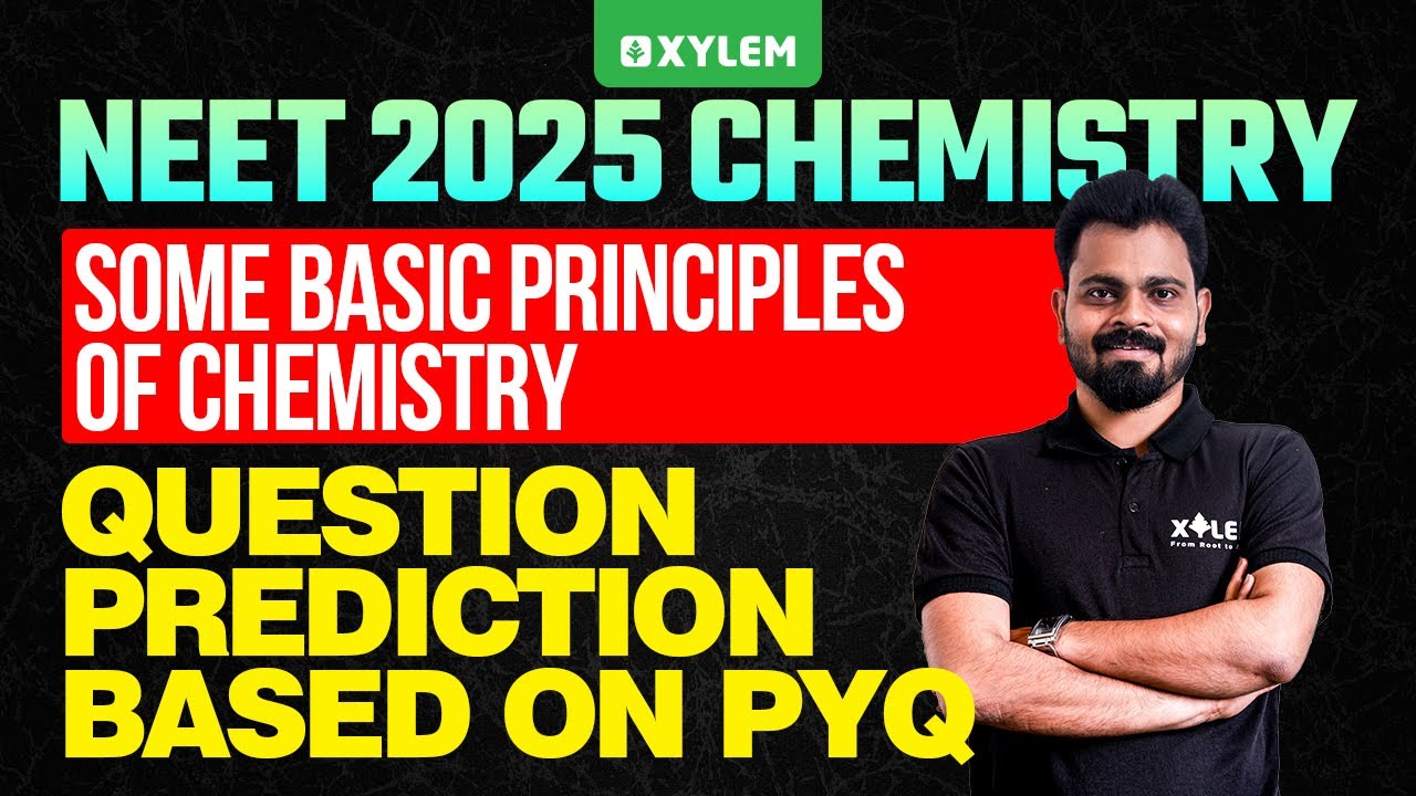 NEET 2025: CHEMISTRY - Some Basic Principles of Chemistry | Question Prediction Based on PYQ