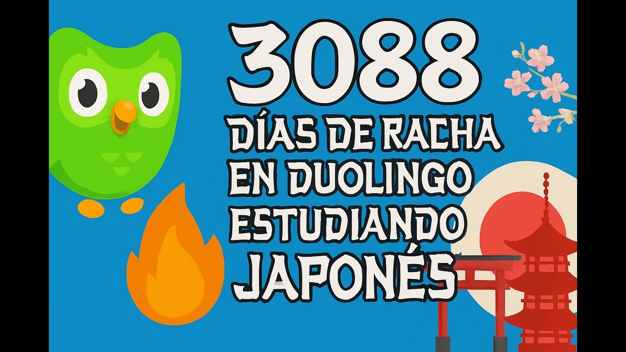 3088 Días de Rachas - Duolingo - Japonés