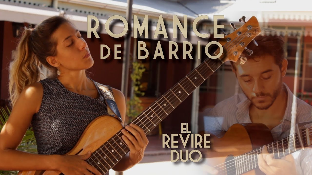 Romance de barrio - El Revire Dúo