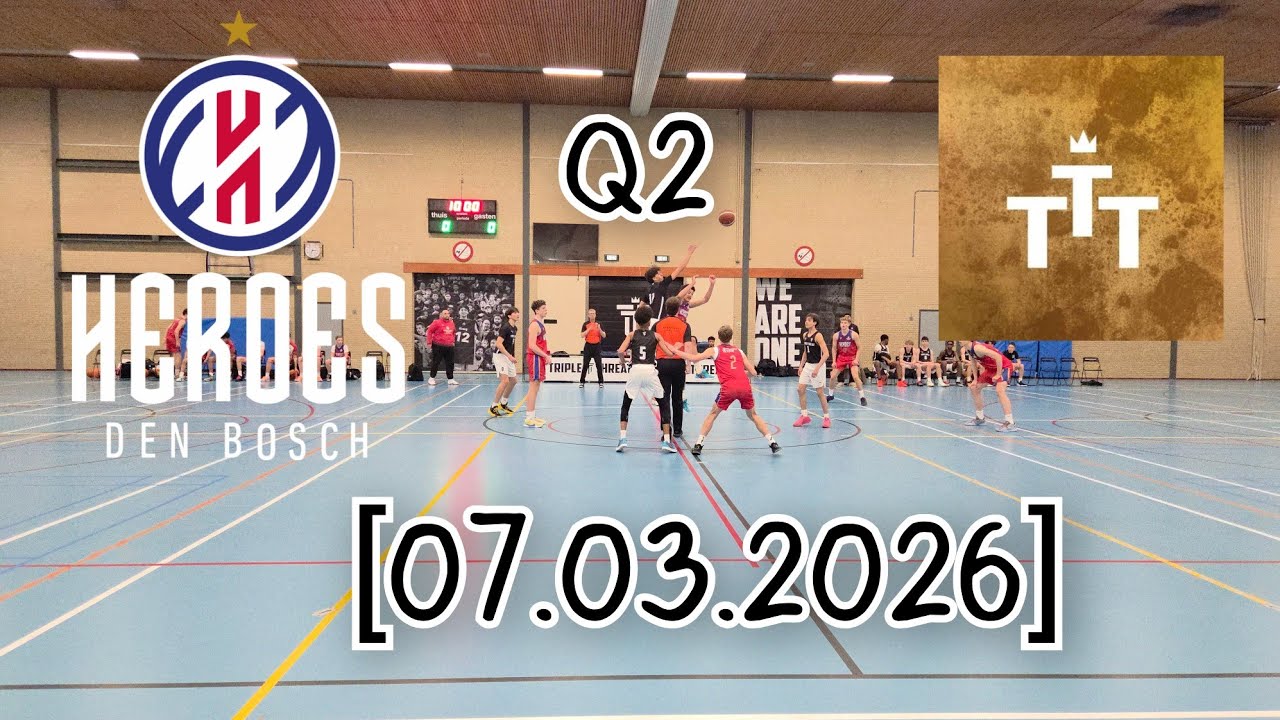 TTT U16 vs HEROES Den Bosch U16 Q2 [07.03.2026]