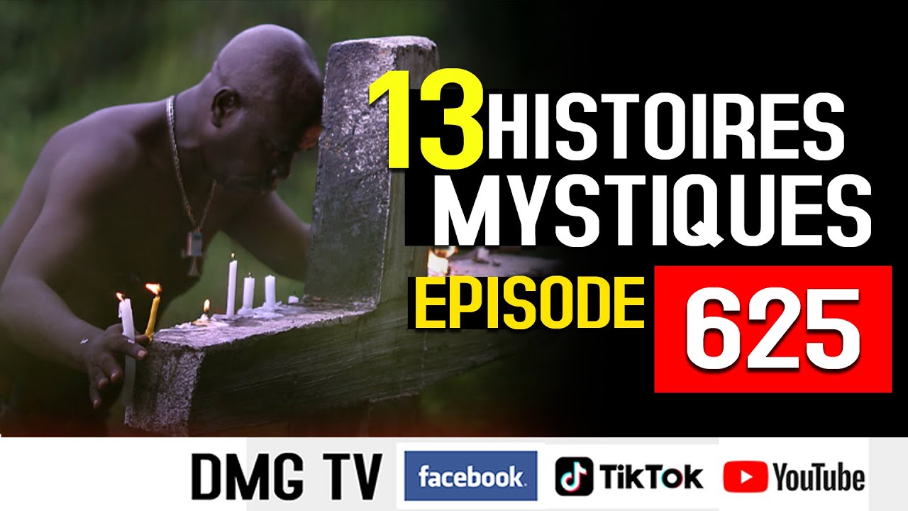 10 HISTOIRES MYSTIQUES EPISODE 625- DMG TV (13 HISTOIRES)