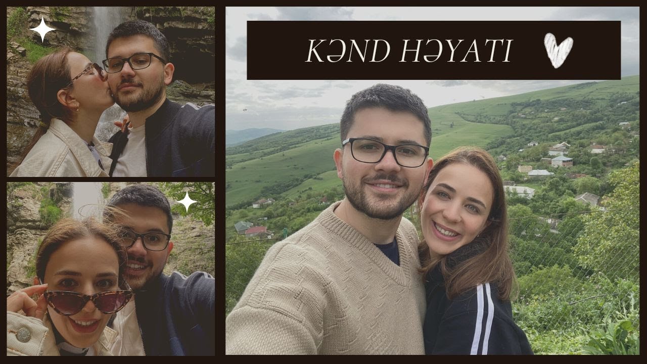 Kəndə Səyahət | Kənd Həyatı | Samovar Çayı | Palçığa Batdıq | Yardımlı