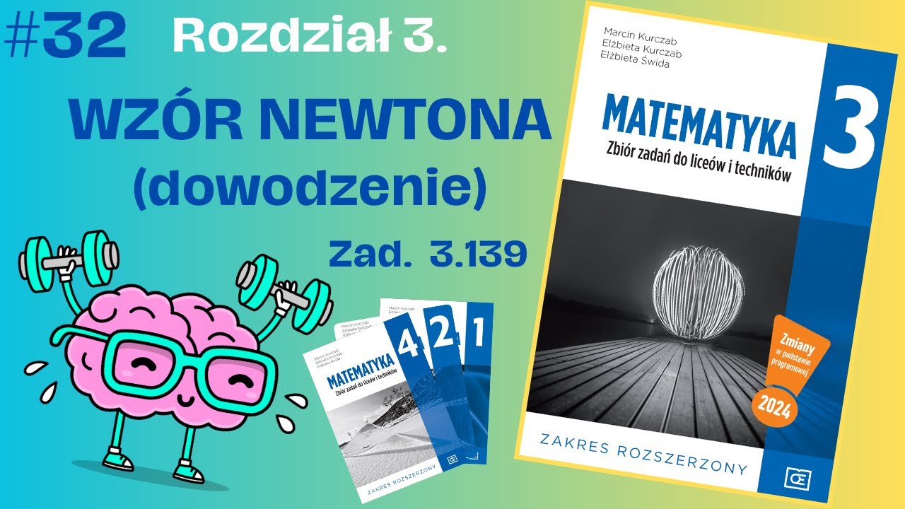 📒 #32 [ZZ Pazdro, kl.3, rozsz.] WZÓR NEWTONA (dowodzenie) Zad. 3.139 Wykaż, że jeśli ...