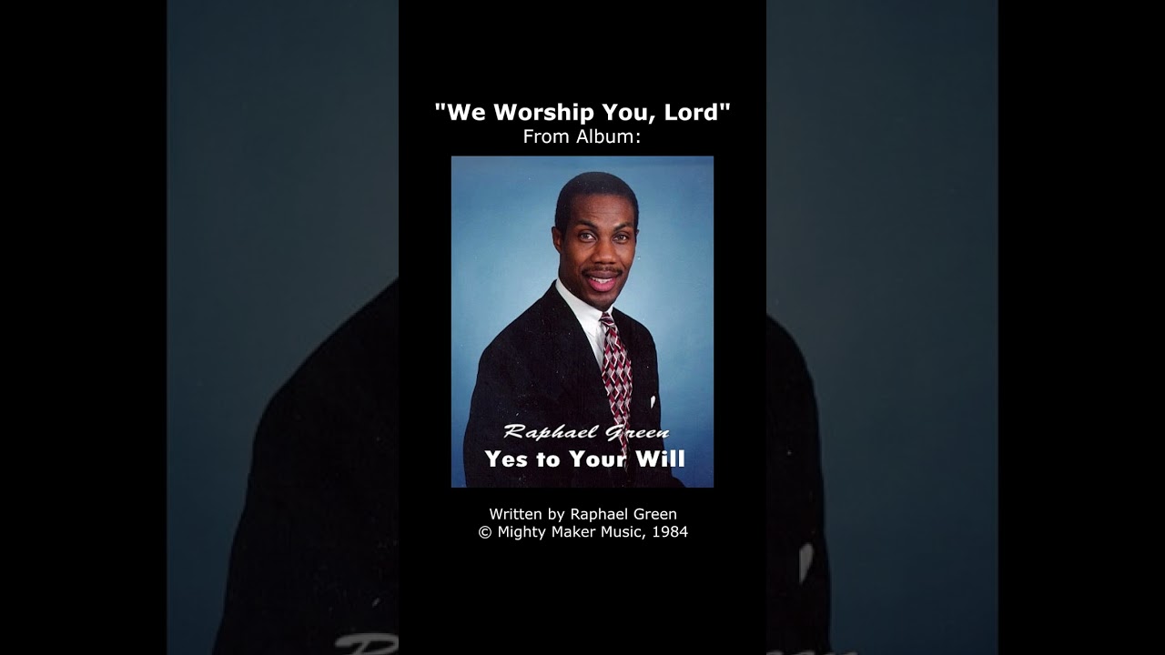 We Worship You Lord
