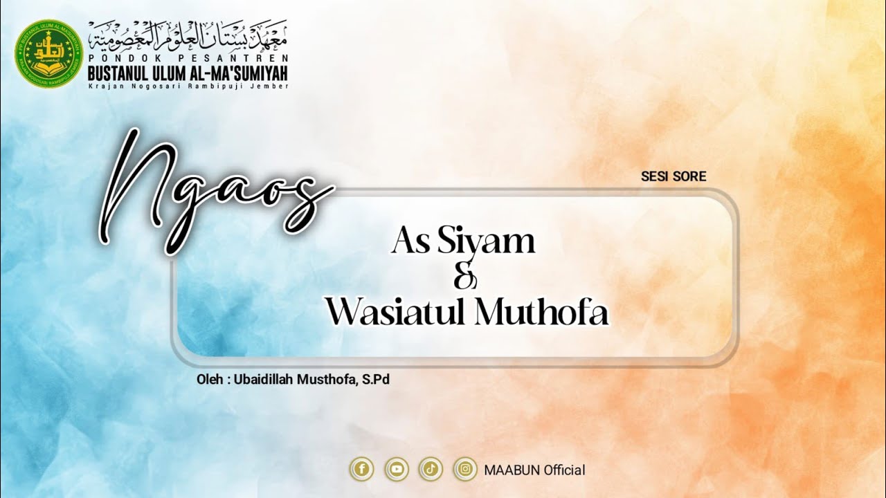 (LIVE) 🔴 ke 21 Kajian Kitab As Siyam & Wasiatul Musthofa sesi pagi | Gus Ubaidillah Musthofa S.Pd