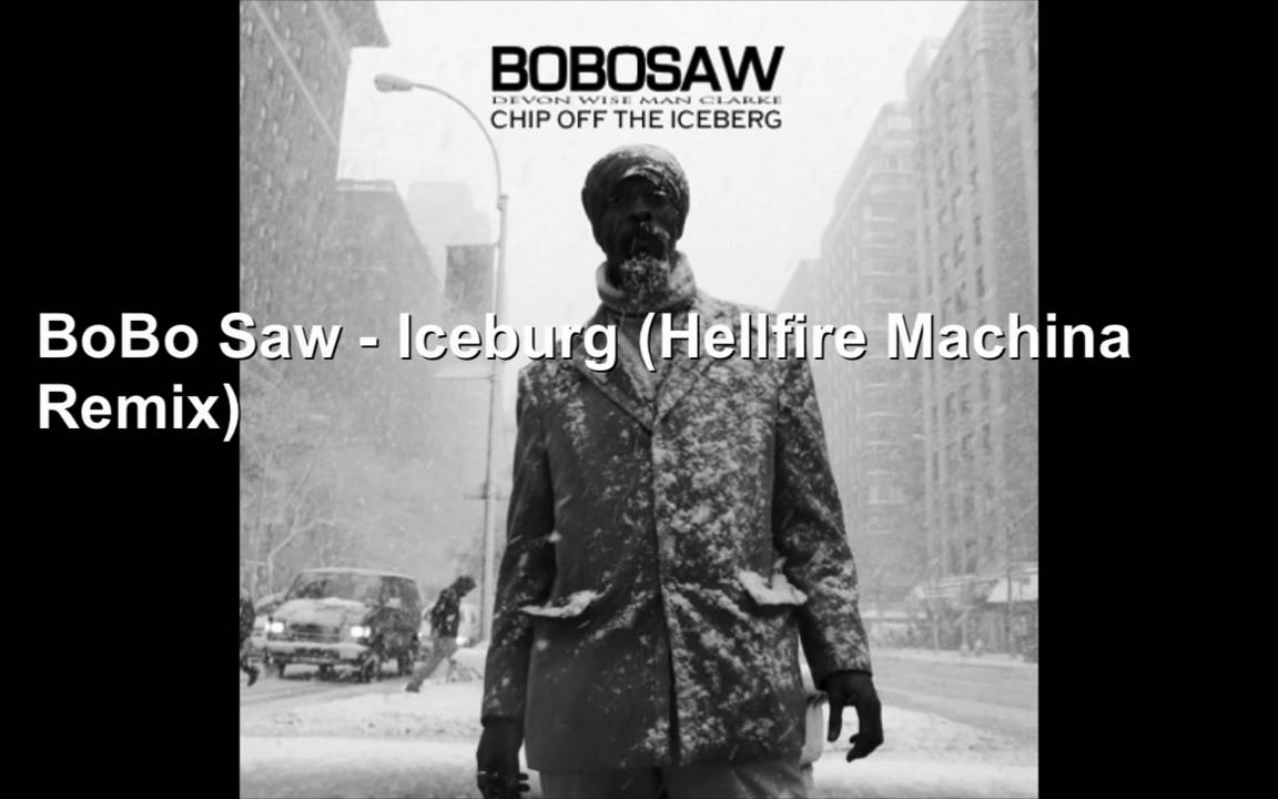 BoBo Saw - Iceburg (Hellfire Machina Remix)