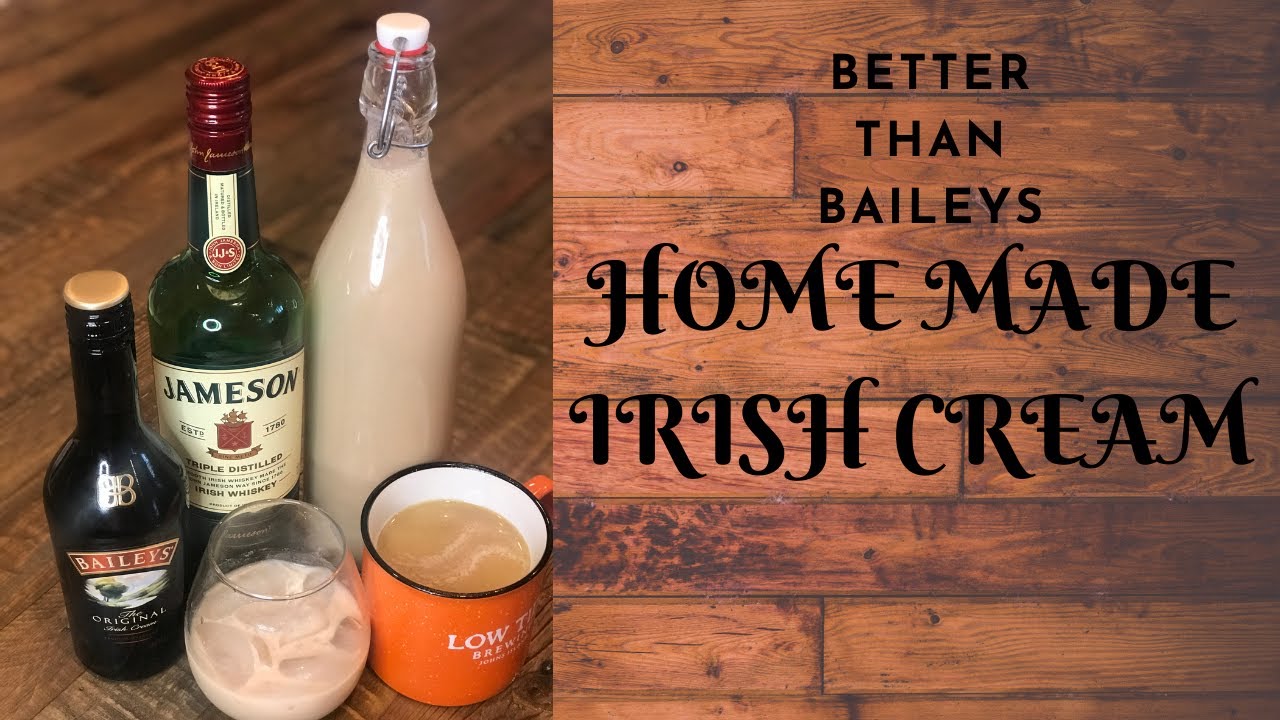 Better than Baileys Home Made Irish Cream