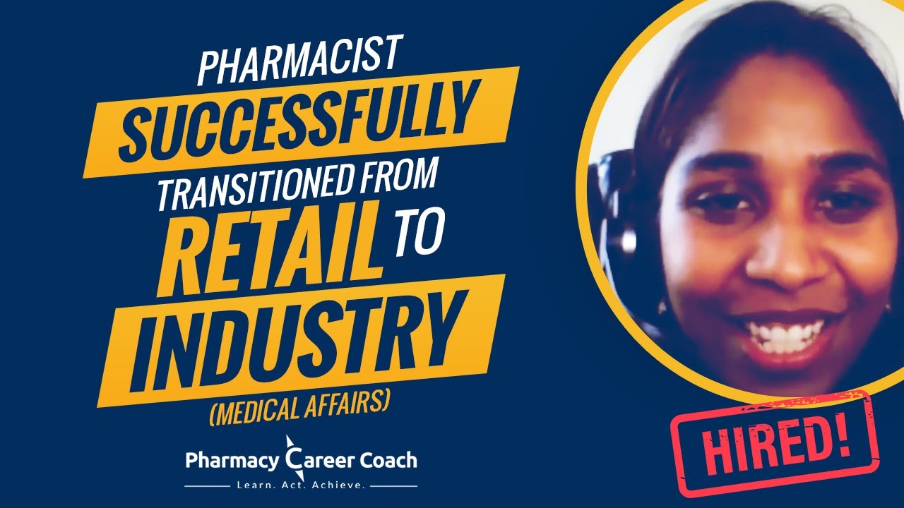 How This Pharmacist Transitioned Out Of Retail to Industry