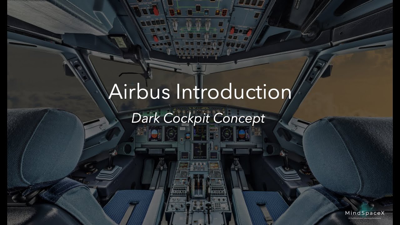 Airbus 'Dark Cockpit' Philosophy