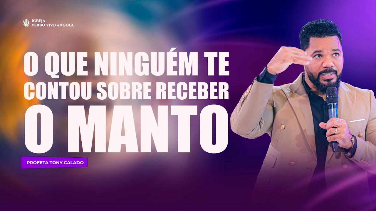 O Que ninguém te contou sobre o Manto | Tony Calado