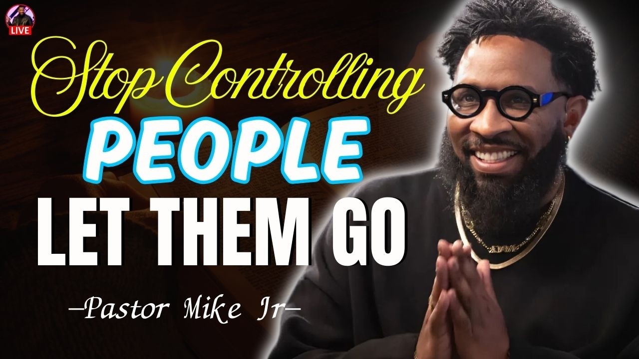 Are You Exhausted From Managing People? Let Them & Trust God | Pastor Mike Jr