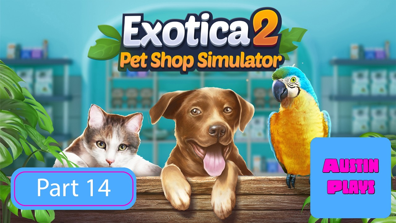 They Changed EVERYTHING in Exotica 2 Pet Shop Simulator! Part 14
