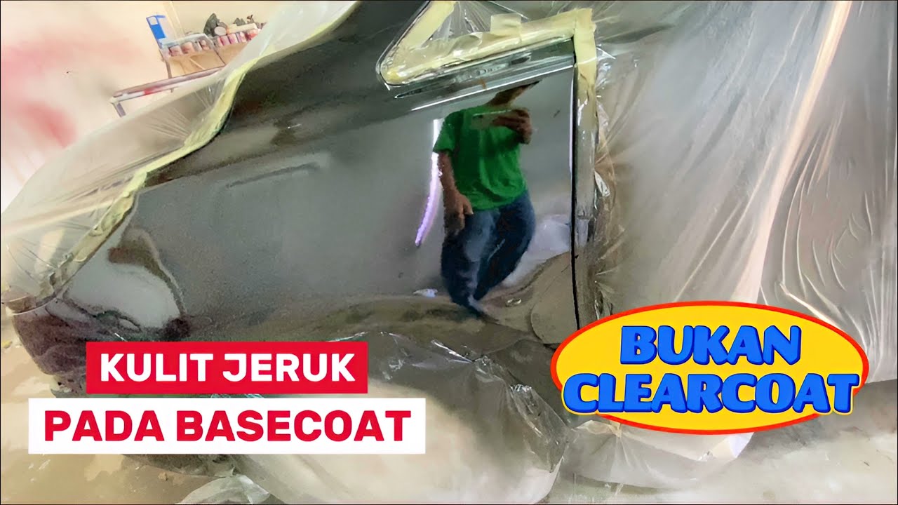 Cara Mengatasi Basecoat Kulit Jeruk Bukan Clear coat