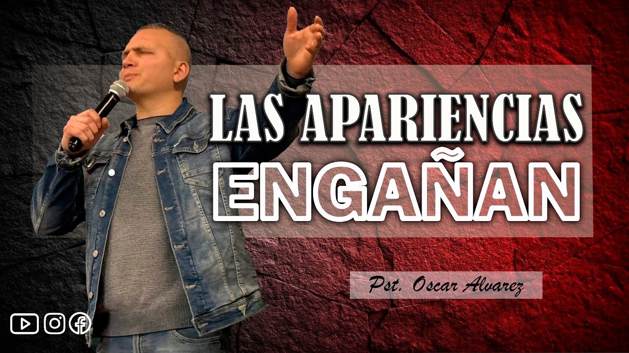 Las apariencias engañan Isaias 58:1-12 Pastor Oscar Alvarez