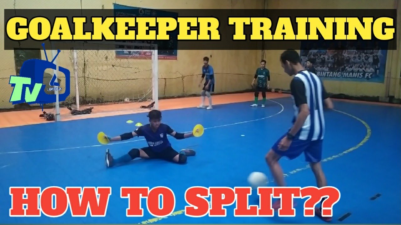 FUTSAL GOALKEEPER TRAINING - LATIHAN KIPER FUTSAL (BAGAIMANA MELATIH SPLIT❓❗)