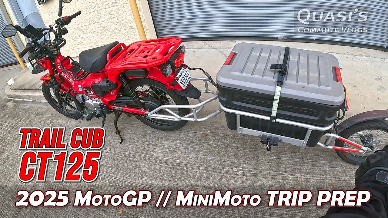 2025 MotoGP // Day 1: Honda CT125 and KipMoto trailer roadtrip prep