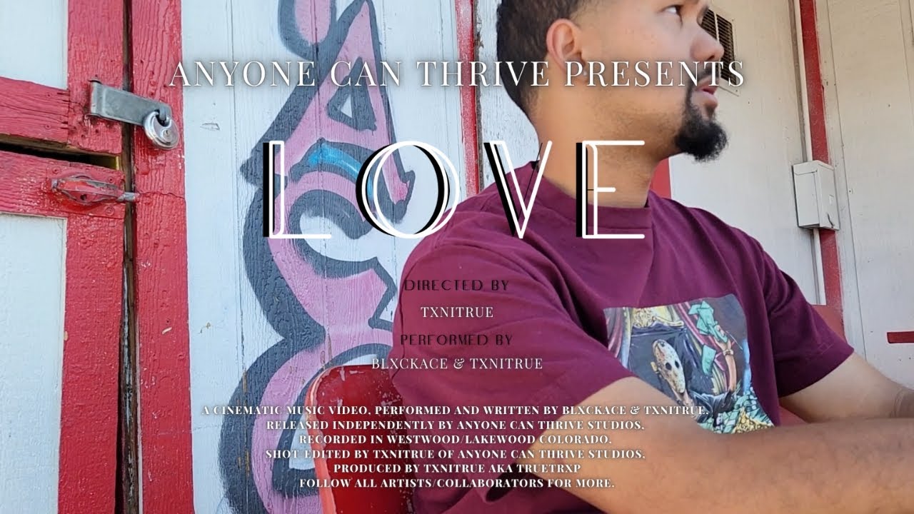 Love - TXNITRUE feat. Blxckace (Cut Only Music Video)