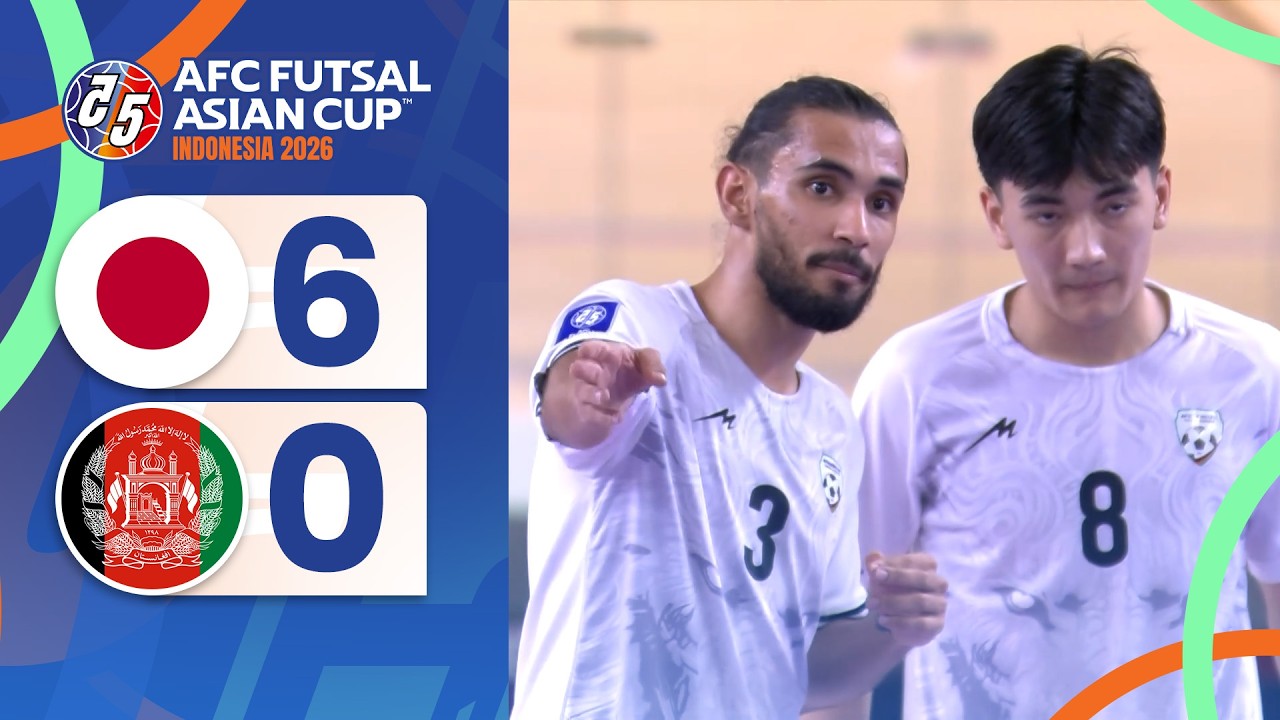 2ST HIGHLIGHT! JAPAN (6) Vs (0) AFGANISTAN | AFC FUTSAL ASIAN CUP 2026