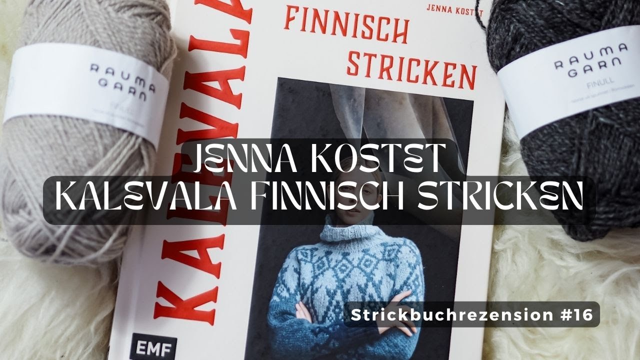Kalevala Finnisch Stricken von Jenna Kostet I Strickbuchrezension #16