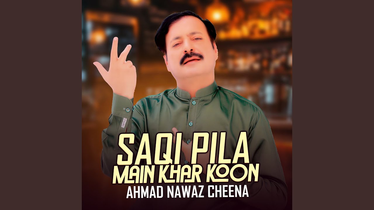 Saqi Pila Main Khar Koon